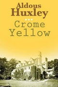 Crome Yellow - Paperback