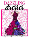 Dazzling Dresses & Fabulous Fashion Coloring Book: Great Gift for Fashion Designers and Fashionistas - Kids, Teens, Tweens, Adults and Seniors Can Get - Paperback