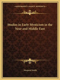 Studies in Early Mysticism in the Near and Middle East - Paperback