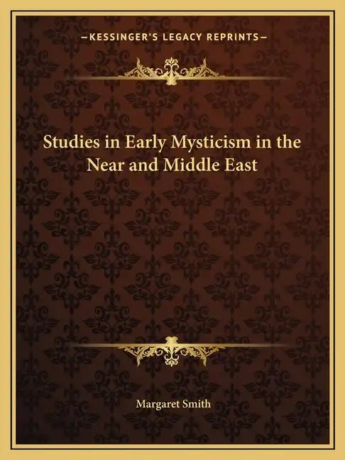 Studies in Early Mysticism in the Near and Middle East - Paperback
