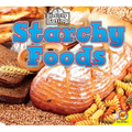Starchy Foods - Library Binding