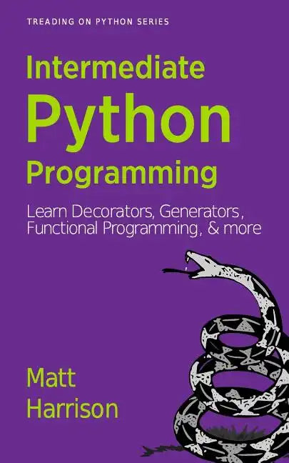 Treading on Python Volume 2: Intermediate Python - Paperback
