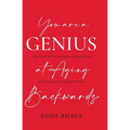 You Are A Genius At Aging Backwards: The most advanced science and biohackers on anti-aging and longevity today - Paperback