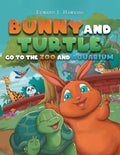 Bunny and Turtle Go to The Zoo and Aquarium - Paperback