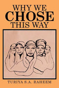 Why We Chose This Way - Paperback