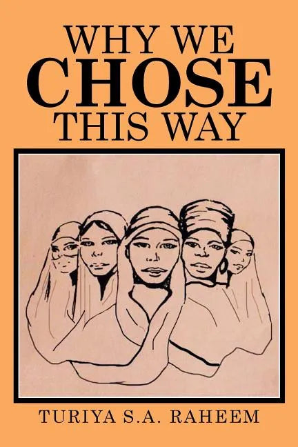 Why We Chose This Way - Paperback