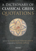 A Dictionary of Classical Greek Quotations - Hardcover