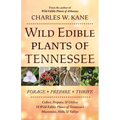 Wild Edible Plants of Tennessee - Paperback