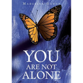 You Are Not Alone - Paperback