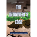 The Introvert's Edge: Thriving in an Extroverted World - Paperback