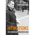 Intimations: The Cinema of Wojciech Has - Paperback