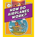 How Do Airplanes Work? - Library Binding