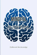 Mindful Survival - Paperback