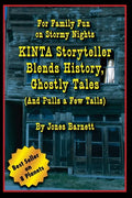 Kinta Storyteller Blends History, Ghostly Tails: For Family Fun on Stormy Nights - Paperback