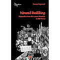 Wound Building: Dispatches from the Latest Disasters in UK Poetry - Paperback