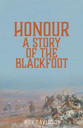 Honour: A Story of the Blackfoot - Paperback