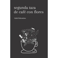 Segunda taza de café con flores - Paperback