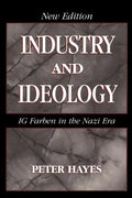 Industry and Ideology: I. G. Farben in the Nazi Era - Paperback