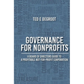 Governance for Nonprofits: A Board of Directors Guide to a Profitable Not-for-Profit Corporation - Paperback