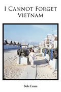 I Cannot Forget Vietnam - Paperback