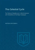 The Celestial Cycle: The Theme of Paradise Lost in World Literature with Translations of the Major Analogues - Paperback