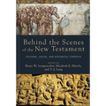 Behind the Scenes of the New Testament: Cultural, Social, and Historical Contexts - Hardcover