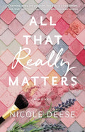 All That Really Matters - Hardcover