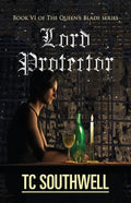 Lord Protector: The Queen's Blade Book VI - Paperback