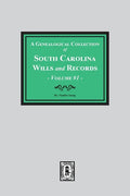 A Genealogical Collection of South Carolina Wills and Records. ( Volume #1 ) - Paperback