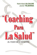 Coaching Para La Salud: (El Poder de La Intimidad) - Paperback