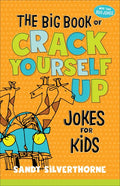 The Big Book of Crack Yourself Up Jokes for Kids - Paperback