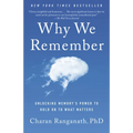 Why We Remember: Unlocking Memory's Power to Hold on to What Matters - Paperback