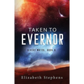 Taken to Evernor: An Alien Gladiator Romance (Xiveri Mates Book 8) - Paperback