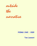 Outside the narrative: Poems 1965 - 2009 - Paperback