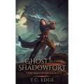 Ghost of the Shadowfort - Hardcover