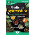 GuíaBurros: Medicina Ayurvédica: Sabiduría ancestral de la India para la salud y la longevidad - Paperback