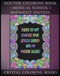 Doctor Coloring Book ( Medical School ) Midnight Edition: 30 Student At Med School Stress Relief Coloring Pages, Each Page Within This Great Coloring - Paperback
