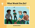What Would You Do? - Hardcover