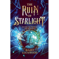 The Ruin of Starlight - Paperback