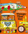 William Bee's Wonderful World of Things That Go! - Hardcover