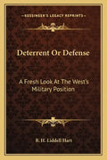 Deterrent or Defense: A Fresh Look at the West's Military Position - Paperback