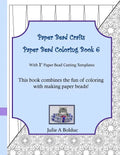 Paper Bead Crafts Paper Bead Coloring Book 6: With 1" Paper Bead Cutting Templates - Paperback