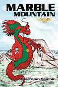 Marble Mountain: A Vietnam Memoir - Paperback