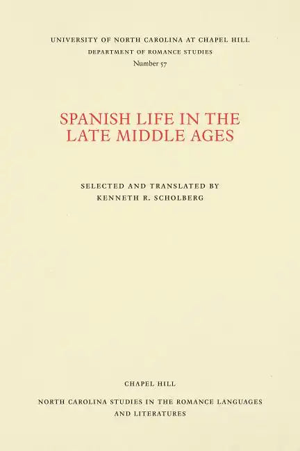 Spanish Life in the Late Middle Ages - Paperback