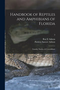 Handbook of Reptiles and Amphibians of Florida: Lizards, Turtles, & Crocodilians; 2 - Paperback