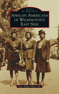 African Americans of Wilmington's East Side - Hardcover