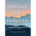 Spiritual and Religious: Perspectives and Context - Paperback