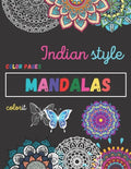 Indian style mandala coloring book: 100 pages adult coloring book with indian mandalas style - Paperback