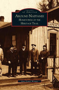 Around Nappanee: Hometowns of the Heritage Trail - Hardcover