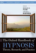 Oxford Handbook of Hypnosis: Theory, Research and Practice - Paperback